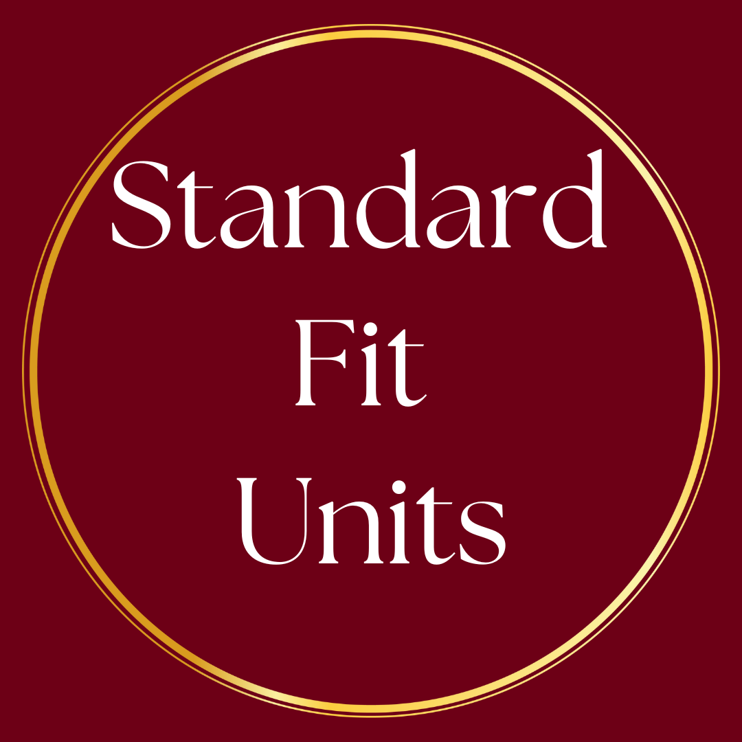 Standard Fit Units